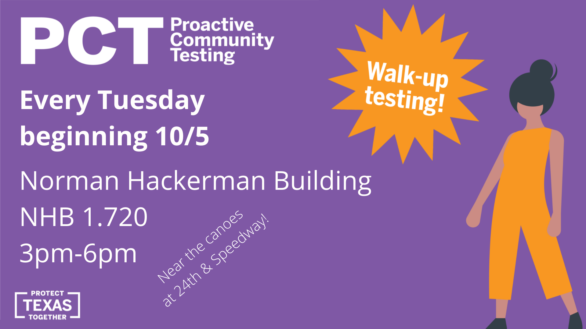 PCT Proactive Community Testing Every Tuesday beginning 10/5 Norman Hackerman Building NHB 1.720 3pm-6pm Near the canoes at 24th & Speedway Walk-up Testing! Image: Silhouette of a person wearing orange.