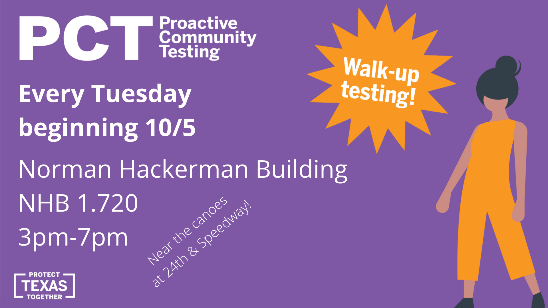 PCT Proactive Community Testing Every Tuesday beginning 10/5 Norman Hackerman Building NHB 1.720 3pm-7pm Near the canoes at 24th & Speedway Walk-up Testing! Image: Silhouette of a person wearing orange.